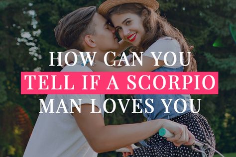 How To Love A Scorpio Man, Scorpio Traits Male, Scorpio Man In Love, Scorpio In Love, Scorpio Love Match, Men In Love Signs, Scorpio Men In Love, All About Scorpio, Zodiac Quotes Scorpio