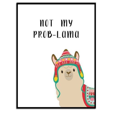 Funny Lama, Llama Quote, Swedish Quote, Cuadros Diy, Llama Print, Funny Llama, Poster Funny, Cadeau Photo, Funny Quotes About Life