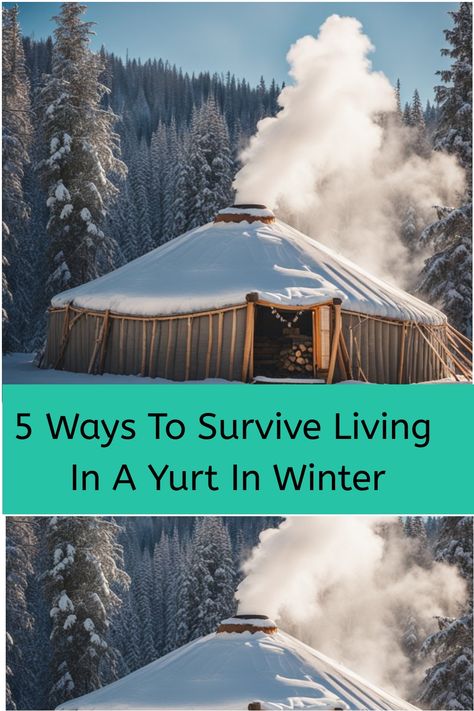 Yurt in a snowy forest with smoke coming from the chimney, captioned "5 Ways To Survive Living In A Yurt In Winter". Camping Inside The House, Yurt Airbnb Ideas, Small Yurt Interior, Yurt Sauna, Alternative Housing Ideas, Yurt Loft, Yurt Construction, Yurt Kits, Winter Glamping