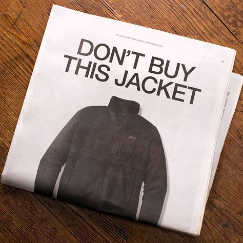 Well Made Clothes on Instagram: “This Iconic Ad Took A Stand Against Fast Fashion . In 2011 Patagonia launched its ‘Don’t Buy This Jacket’ campaign, which was all about…” Launch Campaign Ideas, Sustainable Marketing, Sustainability Projects, Launch Campaign, Ad Of The World, Dieter Rams, Campaign Posters, Brand Campaign, Real Estate Branding