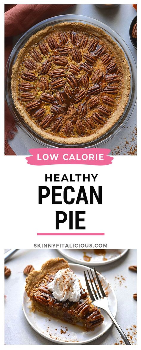 Healthy Caramel Pecan Pie {GF, Low Calorie} - Skinny Fitalicious® Skinnyfitalicious Recipes, Low Calorie Thanksgiving Recipes, Healthy Pecan Pie Recipe, Healthy Pecan Pie, Butter Pecan Pie, Healthy Caramel, Healthy Pie Recipes, Caramel Pecan Pie, Vegan Pecan Pie