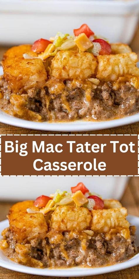 Tater Tot Casserole Ground Beef, Big Mac Tater Tot Casserole, Casserole Ground Beef, Tater Tot Recipes, Tater Tot Casserole Recipes, Easy Hamburger, Food Fusion, Ground Beef Recipes Healthy, Tot Casserole