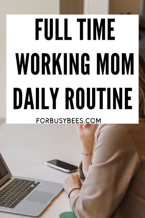 Full time working mom daily routine Daily Routine Schedule For Working Moms, Evening Routines For Working Moms, Grooming Schedule For Women, Daily Routine For Working Moms, How To Make A Schedule For Yourself, Working Mom Daily Schedule, Daily Routine Schedule For Working Women, Working Mom Routine Daily Schedules, Morning Routine For Working Moms