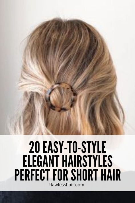 Half-Up Short Hairstyle With A Barrette Elegant Hairstyles For Short Hair, Different Hair Textures, Messy Chignon, Chignon Updo, Wavy Pixie Cut, Braided Half Updo, Short Hair Waves, Wavy Pixie, Glam Waves