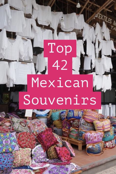 Ultimate guide to the best top #souvenirs    from #mexico #mexicotravel #artisan Mexico City Souvenirs, Mexico Souvenir Ideas, Things To Buy In Mexico, Guadalajara Mexico Outfits, Riviera Maya Mexico Outfits, Cancun Outfits Vacation, Mexico City Outfit, Mexican Souvenirs, Mexico Shopping