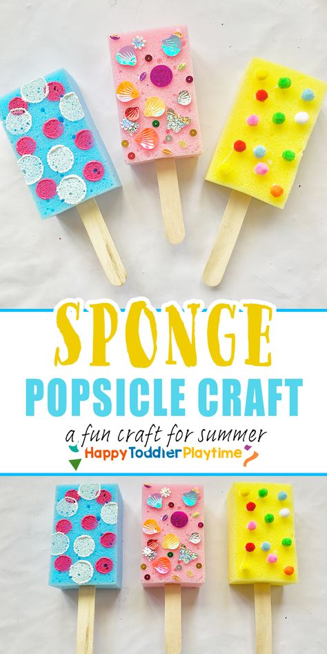 Totally Awesome Sponge Popsicle Craft - HAPPY TODDLER PLAYTIME Sponge Ice Cream Craft, Sponge Popsicle Craft, Popsicle Ice Cream Craft, Popsicle Crafts For Toddlers, Popsicle Arts And Crafts, Popsicle Activities For Toddlers, Sponge Crafts For Kids, Summer Craft Toddler, June Toddler Activities