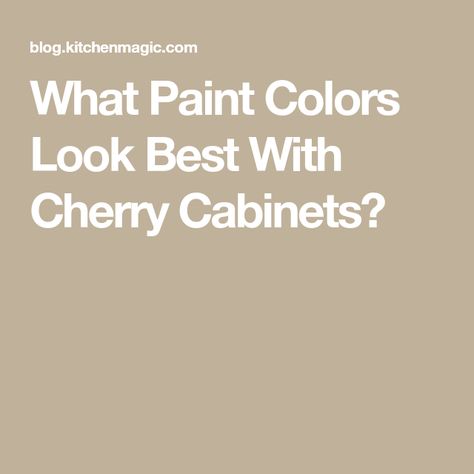 Cherry Cabinets Kitchen Wall Color, Cherry Cabinets Bathroom, Kitchen Paint Colors With Cherry, Dining Rooms Ideas, Cherry Wood Kitchen Cabinets, Luxury Kitchen Designs, Best Bathroom Paint Colors, Best Wall Paint, Cherry Wood Kitchens