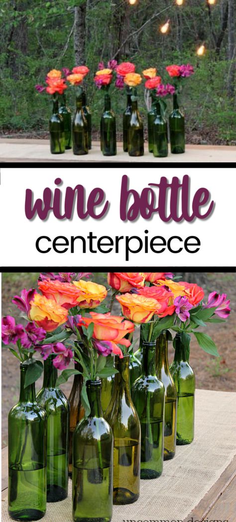 Easy and Elegant Wine Bottle Centerpiece Table Decorations With Wine Bottles, Wine Night Decor Party Ideas, Wine Dinner Centerpieces, Winery Party Decorations, Wine Bottle Centerpieces For Party, Wine Bottle Vases Centerpiece, Wine Decorations Party, Wine Bottle Table Decor, Wine Bottle Centerpieces For Wedding Diy