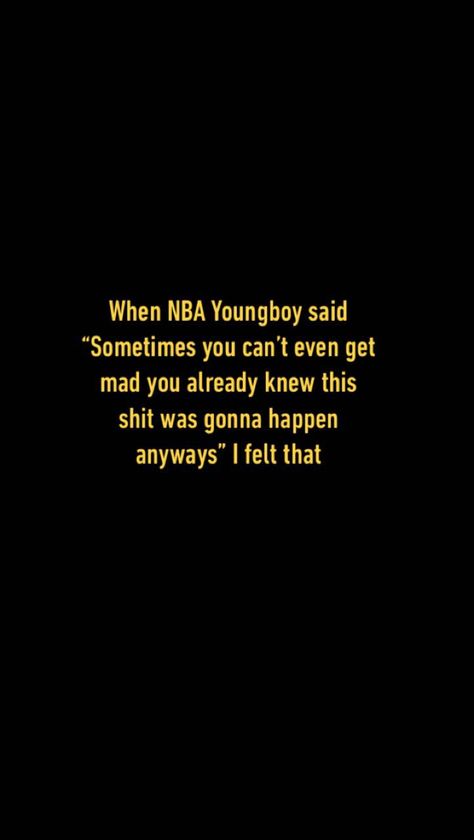 NBA Youngboy Nba Yb Song Lyrics, Nba Youngboy Lyrics Wallpaper, Yb Quotes Wallpaper, Nba Youngboy Quotes Wallpaper, Nba Youngboy Apple Music Lyrics, Nba Youngboy Captions, Nba Youngboy Song Quotes, Youngboy Lyrics Captions, Nba Youngboy Quotes About Life