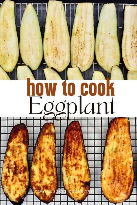 How to cook eggplant in the oven or Air Fryer! Bake, broil, or Air Fry eggplant (aka aubergine) whole, halved or sliced/cubed to perfection every time. Top tips including how long to bake eggplant depending on its size and cooking method! How To Cook Aubergine, Eggplant In The Oven, Freezing Eggplant, Eggplant Baked, How To Prepare Eggplant, Roasted Eggplant Slices, Baked Eggplant Slices, Air Fryer Eggplant, Cook Eggplant