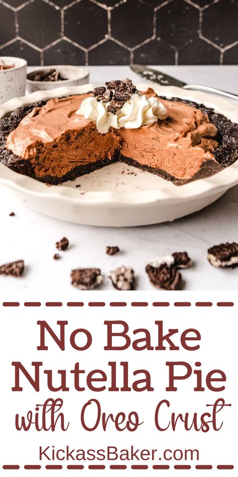 Pie With Oreo Crust, Nutella Pie, Dessert Pie Recipes, Nutella Desserts, Oreo Cookie Crust, Oreo Crust, Nutella Recipes, Easy No Bake Desserts, Sweet Treats Recipes