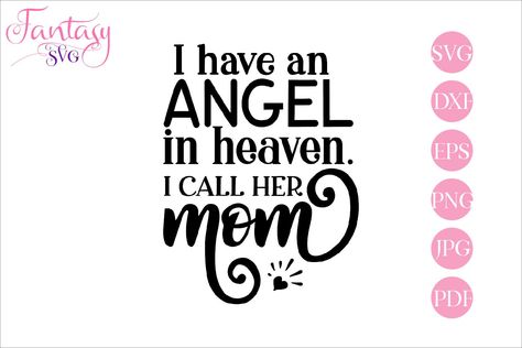 Mom In Heaven Quotes, Mom Memorial, Angel In Heaven, Memorial Svg, Mom In Heaven, Christmas Phrases, Sympathy Quotes, Loss Of Mother, Heaven Quotes