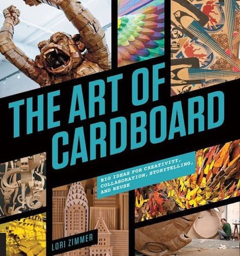 A brief description of the book The art of Cardboard: Big Ideas for Creativity, Collaboration, Storytelling, and Reuse by Lori Zimmer 3d Art Projects, Sculpture Lessons, Intricate Art, Large Scale Art, Cardboard Sculpture, Sculpture Projects, Start Reading, Cardboard Art, High School Art