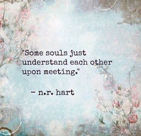 Soul recognition Quotes Distance Friendship, Soulmate Poems, Miss You Quotes For Him, Old Soul Quotes, N R Hart, Live Quotes For Him, Quotes Distance, Connection Quotes, Love You Quotes For Him