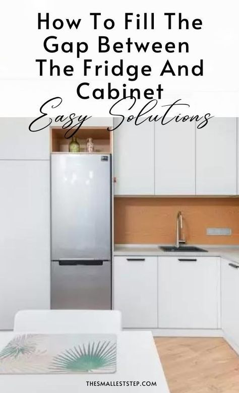 Learn how to effectively fill the gap between your fridge and cabinet with simple and practical solutions. Gap Between Fridge And Cabinet, Gap Above Fridge, Cabinet Next To Fridge, Side Of Refrigerator Ideas, Space Above Refrigerator, Above Fridge Ideas, Cabinet Above Refrigerator, Fridge Side Panel, Cabinets Around Fridge