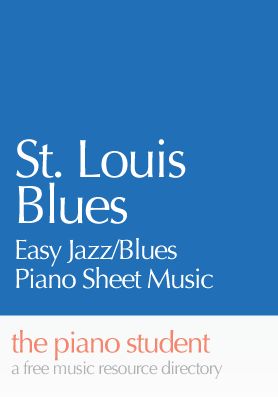 St. Louis Blues – Easy Jazz Piano Sheet Music – the piano student Jazz Improvisation, Piano Sheet Music Beginners, Piano Tips, Blues Piano, Bible Songs, Blue Song, Best Piano, Christmas Sheet Music, Music Lesson