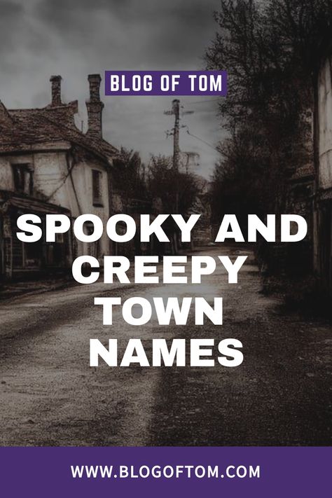 Discover a collection of eerie and chilling town names that will send shivers down your spine. Click now for an ultimate list of spooky city names that are sure to intrigue and unsettle you. Small Town Names Ideas, Small Town Names For Stories, Town Names Ideas, Town Names For Stories, City Name Ideas, Spooky Names, Fantasy Town Names, Weird Town Names, Creepy Town