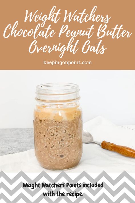 Chocolate Peanut Butter Overnight Oats – Keeping On Point Pb Overnight Oats, Overnight Oats Chocolate, Chocolate Peanut Butter Overnight Oats, Pb2 Recipes, Overnight Oats In A Jar, Overnight Oats With Yogurt, Chocolate Overnight Oats, Peanut Butter Overnight Oats, Weight Watchers Meal Plans