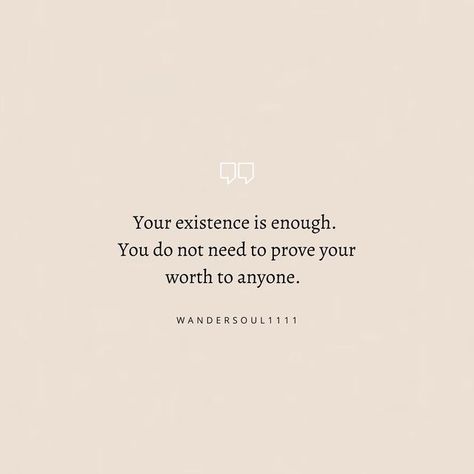 Quotes About Being Enough For Yourself, If I Am Worth Anything Later, I’m Worth More, I’m Worthy, Im Worthy, Why Can’t I Be Enough, I Am Enough Quotes, Someday I’ll Be Enough, Am I Enough