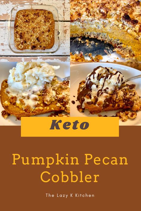 eggs 2/3 cup Swerve Confectioners 2 1/2 tsp pumpkin pie spice Pecan Cobbler Recipe, Pumpkin Pecan Cobbler, Pumpkin Cobbler, Pecan Cobbler, Keto Holiday Recipes, Keto Thanksgiving, Low Carb Muffins, Pumpkin Desserts, Thanksgiving Recipe