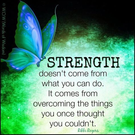 Strength Comes From Overcoming Things You Thought You Couldn't Overcome #empowerment #women quotes about strength Wow Words, Butterfly Quotes, Inner Strength, A Butterfly, Blue Butterfly, Positive Thoughts, Beautiful Quotes, Morning Quotes, Meaningful Quotes