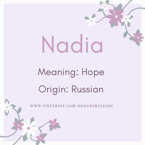 Baby Girl Name: Nadia. | Meaning: Hope. | Origin: Russian. || www.pinterest.com/designsbyleahc Nadia Aesthetic, Russian Names Meanings, Russian Names With Meaning, Names Meaning Hope, Russian Girl Names, Nadia Name, Russian Girl Names And Meanings, Russian Names Female, Natalie Name Meaning