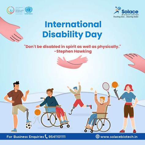 International Disability Day's goal is to raise awareness about disability issues and the fundamental rights of people with disabilities. Every year, this day is marked to instill compassion in all human beings on Earth. On this day, we honor the lives and determination of people with disabilities. #internationaldisabilityday #disabilityday #solacbiotech #pharmapcdfranchise #pharmafranchise #pharmafranchisecompany #thirdpartymanufacturing #pharma #thirdpartymanufacturingpharma International Day Of Persons With Disabilities Poster, International Disabilities Day, International Day Of Persons With Disabilities, Fundamental Rights, Awareness Poster, People With Disabilities, Disabled People, Stephen Hawking, International Day