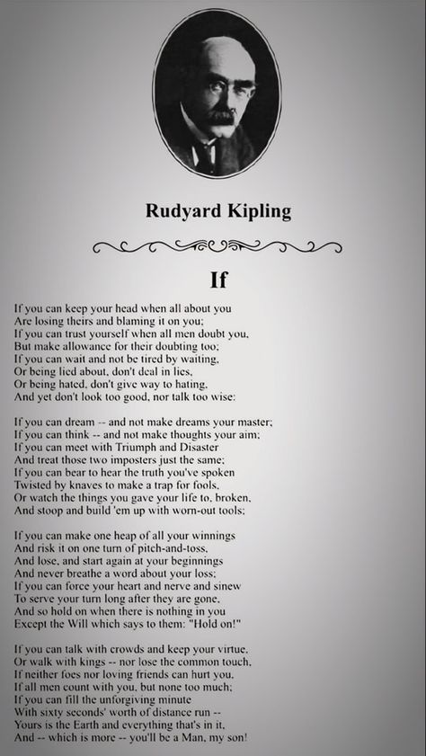 Kipling Poems, If By Rudyard Kipling, Rudyard Kipling, If Rudyard Kipling, English Literature, Trust Yourself, Inspire Me, I Laughed, Literature