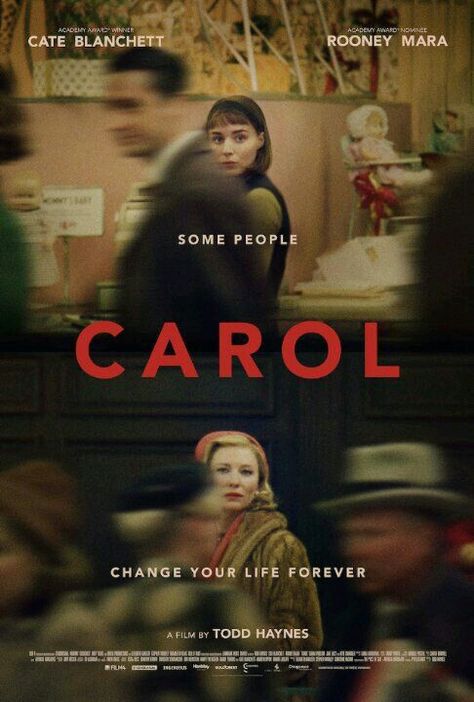 Carol - "Some people change your life forever" Carol Film, Therese Belivet, Carol Aird, Carol 2015, Indie Movie Posters, Todd Haynes, Film Trailer, Fritz Lang, Best Movie Posters