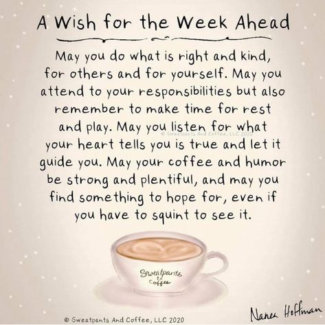 New Week Quotes, Coffee Lover Quotes, Blessed Week, Be Good To Me, Monday Quotes, Do What Is Right, Word Pictures, New Week, Coffee Quotes