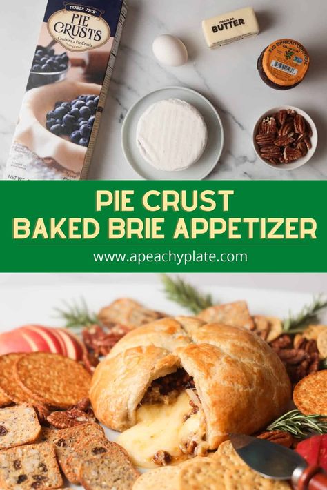 Pie Crust Brie Appetizer, Brie And Pie Crust, Baked Brie In Pie Crust Recipe, Pie Crust Snacks Ideas, Baked Brie With Pie Crust, Brie Pie Crust Appetizer, Baked Brie Pie Crust, Baked Brie In Pie Crust, Pie Crust Appetizers Savory