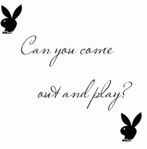 ` Playboy Quotes, Steamy Bedroom Quotes, Playboy Bunny Stickers, Play Boy Bunny Shirt, Playboy Background, Black Play Boy Bunny Wallpaper, Bunny Quotes, Playboy Logo, Art Of Seduction