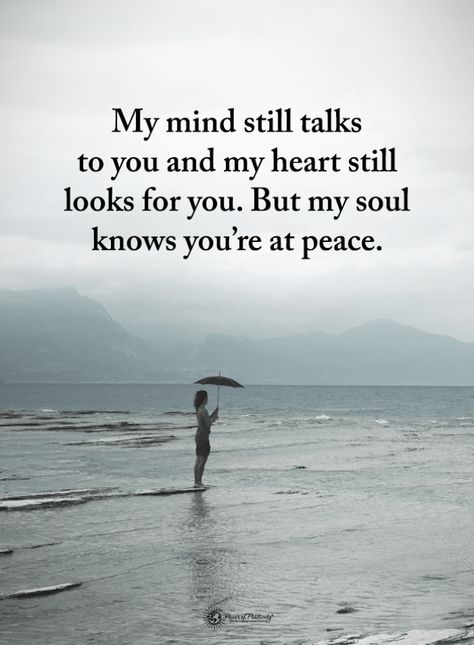 Miss You Quotes My mind still talks to you and my heart still looks for you. But my soul knows you're at peace. Missing Sister Quotes, Miss You Sister Quotes, Missing Someone In Heaven, Cute Sister Quotes, Sister In Heaven, I Miss My Sister, Die Quotes, Missing Quotes, Still Miss You