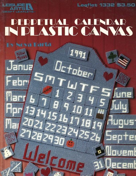 Plastic Canvas Calendar, Canvas Stitch, Plastic Canvas Books, Plastic Canvas Pattern, Needlepoint Stitches, Needle Point, Plastic Crafts, Leisure Arts, Perpetual Calendar