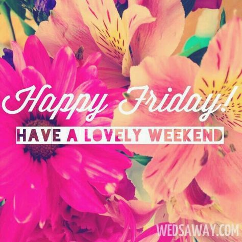 Happy Friday and have a great weekend to you sister and all,God bless♥★♥. Caregiver Quotes, Friday Images, Happy Friday Quotes, Friday Quotes Funny, Happy Week End, Weekday Quotes, Weekend Quotes, Finally Friday, Have A Lovely Weekend