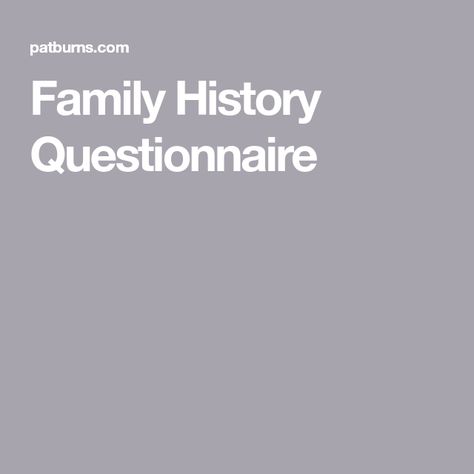 Family History Questionnaire Family History Questions, List Of Questions To Ask, History Questions, Family History Book, Family Information, Ancestry Genealogy, List Of Questions, History Book, Local Library