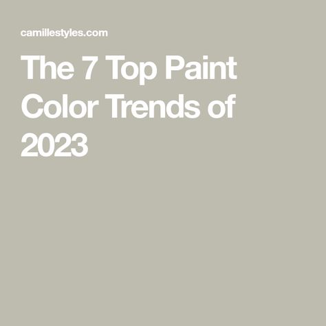 Paint Color Trends, Top Paint Colors, Warm Paint Colors, Paint Trends, Room Wall Colors, Trending Paint Colors, Neutral Paint Colors, Best Paint Colors, Bedroom Color