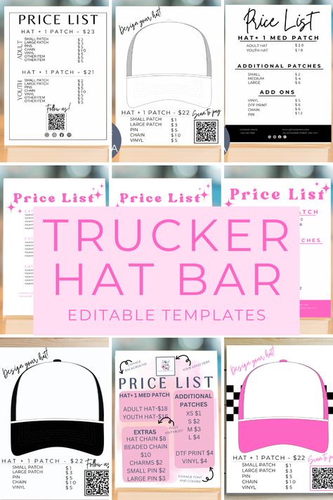 Price list for trucker hat bar editable template is designed to make pricing a breeze for your business. This pricelist printable solution allows you to customize and update your prices with ease, giving you the flexibility to stay ahead in the competitive market.  Edit, save, and print! Trucker Hat Template Free Printable, Make Your Own Trucker Hat, Trucker Hat Business, Hat Patch Bar, Trucker Hat Party Ideas, Hat Bar Price List, How To Make Trucker Hats, Trucker Hat Display Ideas Craft Show, Trucker Hat Bar Set Up