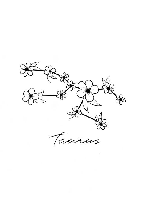 Taurus constellation with a wild flower twist. Taurus Drawing, Taurus Flower Tattoo, Taurus Tattoo Stars, Taurus Tattoo Constellation Flower, Taurus Star Constellation Tattoo Flower, Taurus Zodiac Constellation Tattoo, Taurus Flower Constellation Tattoo, Star Constellations Tattoo Taurus, Minimalist Taurus Constellation Tattoo