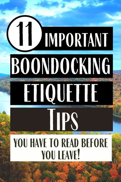 Thinking of doing a little off-grid camping on your next RV trip? If so, here are a few boondocking etiquette tips you need to know that will help you be a good camping neighbor and have fun. Boondocking Rv, Rv Trip, Dry Camping, Travel Trailer Camping, Camping Places, Camping Adventure, Free Camping, Rv Travel, Camping Equipment