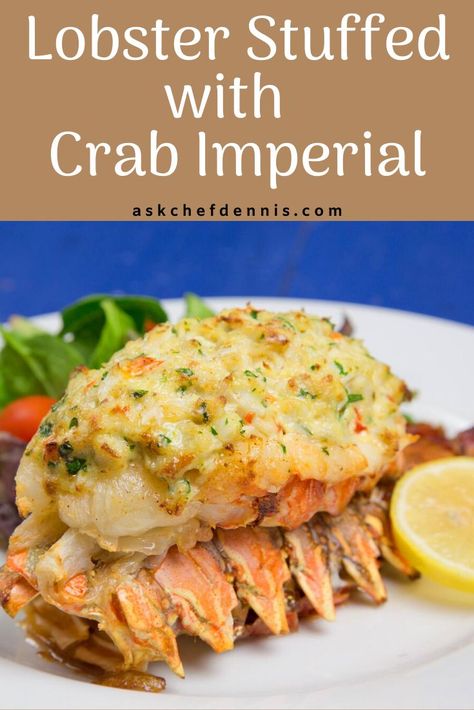 Are you looking for the perfect date-night dinner, or a dish to impress your guests? My Lobster Stuffed with Crab Imperial is a delicious and easy to make restaurant-style meal that you can make in your own home at a fraction of the cost! #askchefdennis Stuffed Lobster Tails With Crab Meat, Stuff Lobster Tail With Crab Meat, Lobster Imperial, Crab Stuffed Lobster Tail, Crab Imperial Recipes, Lobster Stuffing, Crab Stuffed Lobster Tail Recipe, Crab Stuffed Lobster, Stuffed Lobster Tail