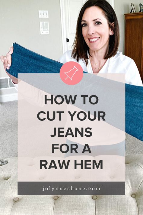 Shortening Jeans Frayed, Correct Length For Jeans, Diy Hemming Jeans, Length Of Jeans Women, No Hem Jeans, How To Raw Hem Your Jeans, Straight Leg Raw Hem Jeans Outfits, How To Make Raw Hem Jeans, Cropping Jeans Diy