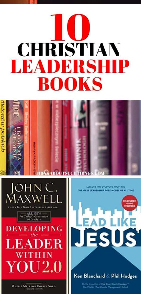 10 of the Best Christian Leadership Books Leader Books, Books On Leadership, Leadership Development Training, A Good Leader, Good Leader, Leadership Books, Servant Leadership, Christian Business, Leadership Qualities