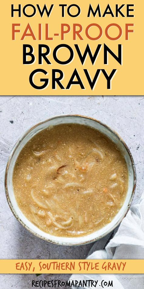 Want to learn how to make gravy that is full of flavor and comes together quickly and easily?! This is a failproof recipe for southern-style gravy that is made using everyday staples you already have on hand. Trust me, you'll want to pour this classic brown gravy over all your comfort food favorites! Click through to learn how to make gravy with this easy gravy recipe!! #gravy #homemadegravy #gravyrecipe #browngravy #southernrecipes #comfortfood #glutenfree Gravy Made With Butter And Flour, Quick Easy Gravy Recipe, How To Make Brown Gravy Easy, Quick Brown Gravy, Southern Gravy Recipe, Homeade Gravy, Best Gravy Recipe, Homemade Brown Gravy, Homemade Gravy Recipe