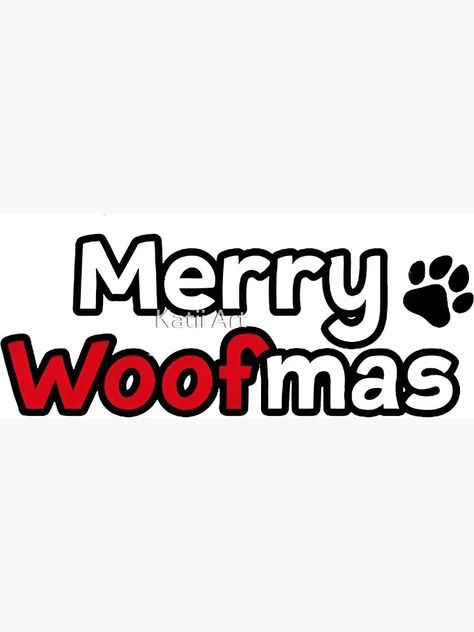 "Merry Woofmas" Magnet for Sale by Katii Art ⭐⭐⭐⭐⭐ | Redbubble Merry Woofmas, Dog Magnets, Trending Topics, Science Poster, Colorful Prints, Stranger Things Fanart, Magnets, Fan Art, Dogs