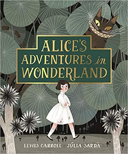 Alice's Adventures in Wonderland: Carroll, Lewis, Sarda, Julia: 9781509897582: Books - Amazon.ca Julia Sarda, Magical Pictures, John Tenniel, Alice Liddell, Alice's Adventures In Wonderland, Classic Childrens Books, Adventures In Wonderland, Lewis Carroll, Children's Literature