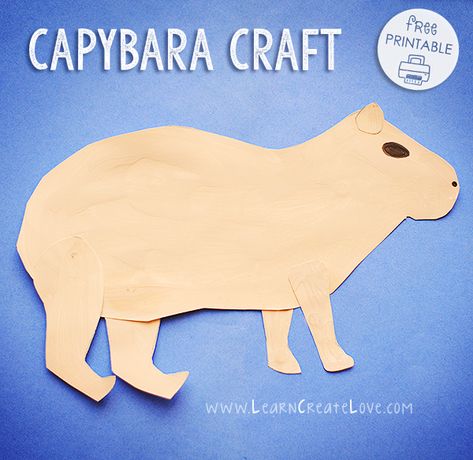 Capybara Craft with FREE printable template from Learn Create Love Capybara Craft, Capybara Papercraft Template, Felt Capybara, Animals Of South America, Capybara Template, Capybara Printable, Capybara Sculpture, Capybara Wood Carving, Rainforest Crafts