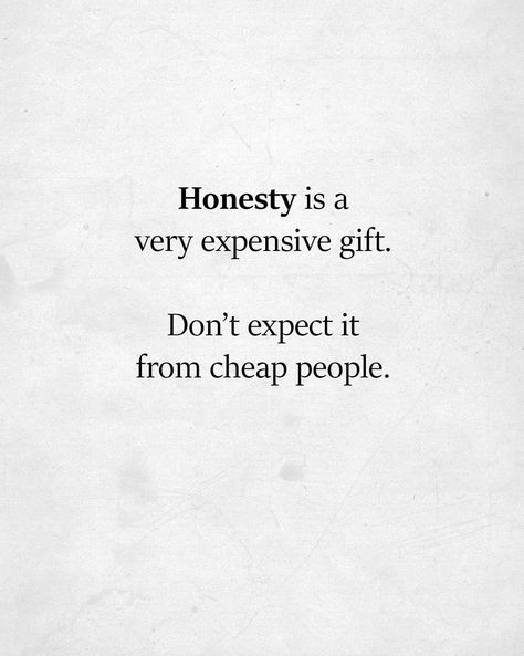 Cheap People Quotes, People Quotes Truths, Cheap People, Expensive Gifts, People Quotes, Tattoo Quotes, Affirmations, Memes, Quotes