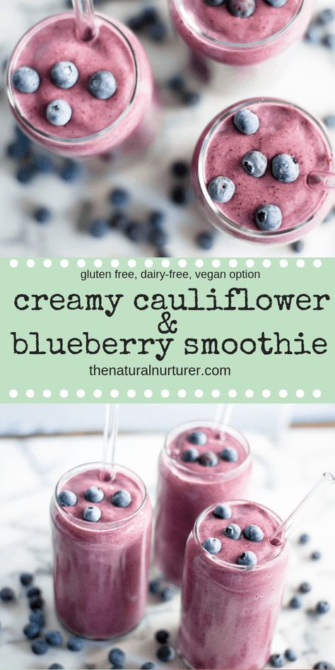 Cauliflower Smoothie, Paleo Smoothies, Natural Nurturer, Dairy Free Smoothies, Blueberry Smoothie, Balanced Breakfast, Creamy Cauliflower, Smoothie Prep, Family Breakfast