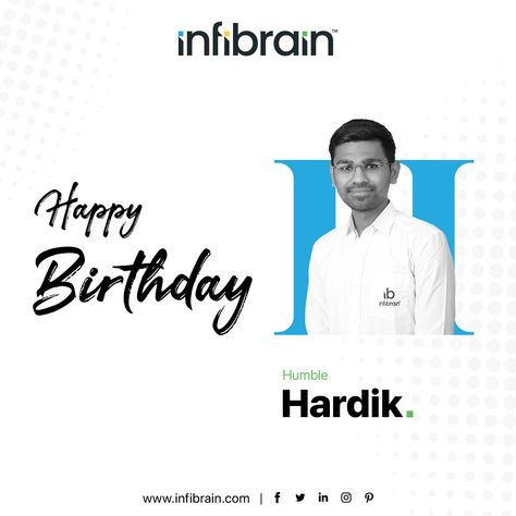 #Happy #Birthday Hardik Hansora The entire team of Infibrain Technologies LLP wishes you a very A #Happy #Birthday. "Wishing you good health & happiness on your special day.” #Birthdaycelebration #Birthdaywishes #happiness #celebration #birthday #INFIBRAIN #softwareconsultant Birthday Creative Ads, Happy Birthday Wishing, Birthday Wishing, Celebration Birthday, Creative Ads, Good Health, Birthday Wishes, Birthday Celebration, Special Day